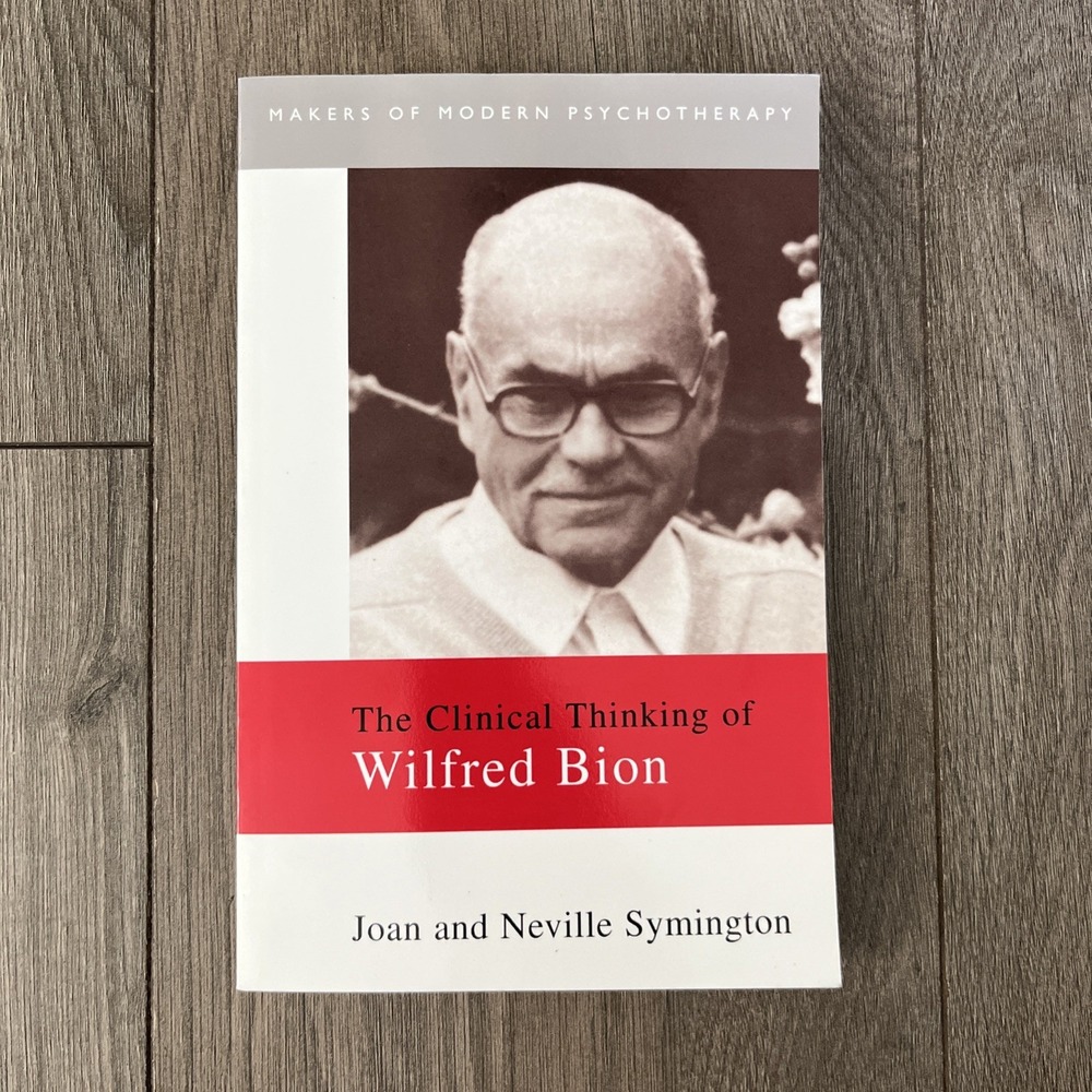 Makers of Modern Psychotherapy Ser.: Clinical Thinking of Wilfred Bion by...